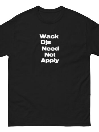 Wack DJs Need Not Apply